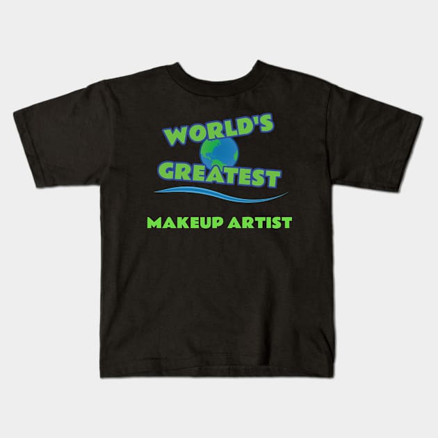 World’s Greatest Makeup Artist Kids T-Shirt by emojiawesome